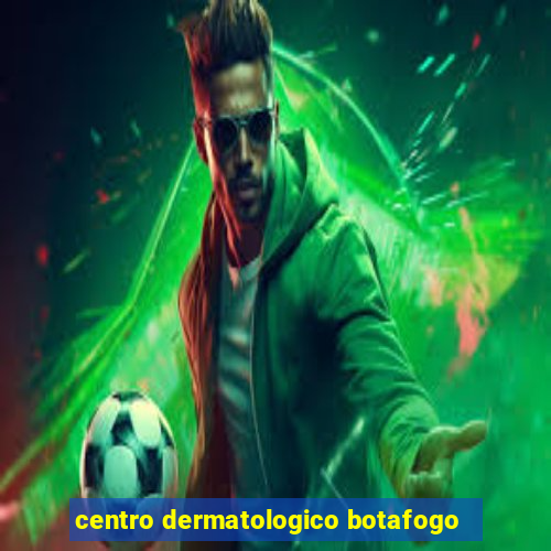 centro dermatologico botafogo